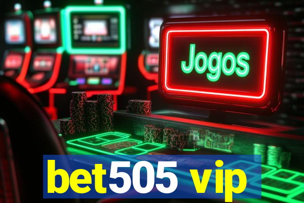 bet505 vip